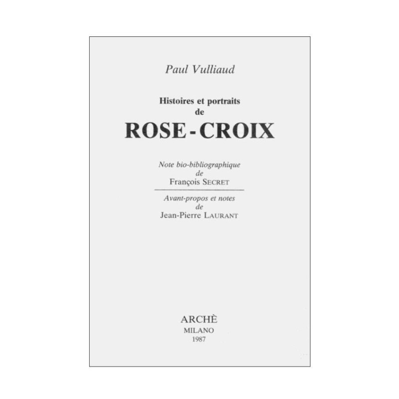 Histoires et portraits de Rose-Croix