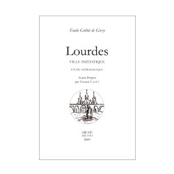 Lourdes - Ville initiatique. Étude hiérologique