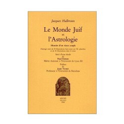 Le Monde Juif et l'Astrologie. Histoire d'un vieux couple.
