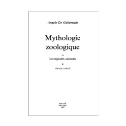 Mythologie zoologique ou Les légendes animales