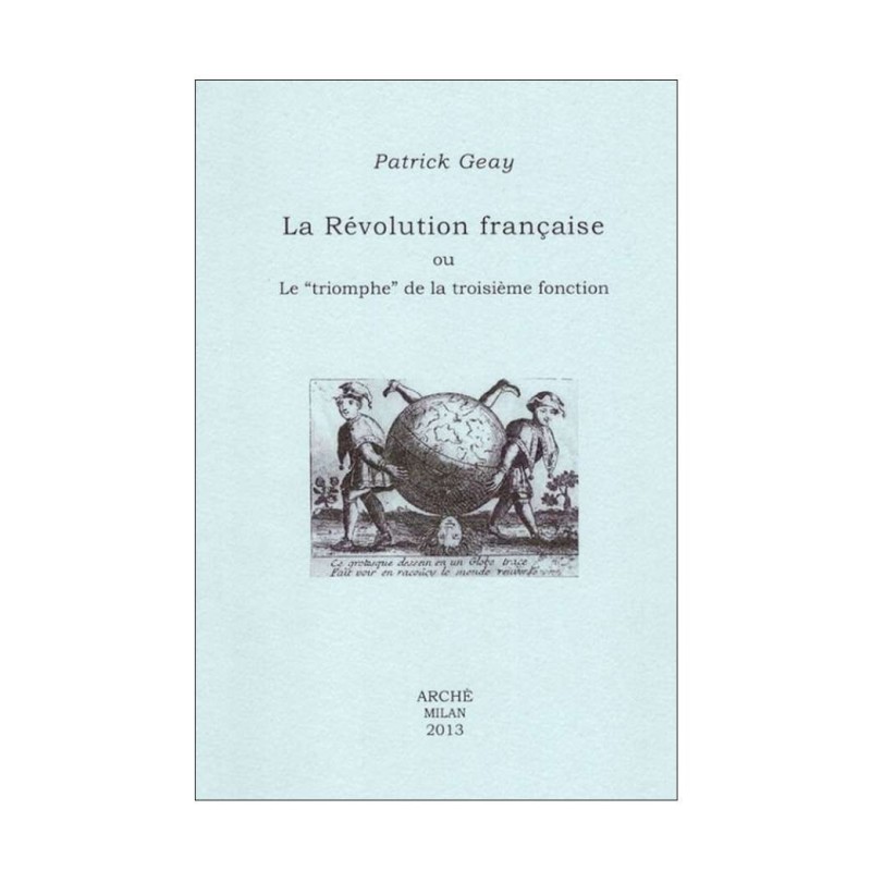 La Révolution française ou le «triomphe» de la troisième fonction