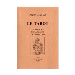 Le Tarot. Le symbolisme. Les arcanes. La divination.