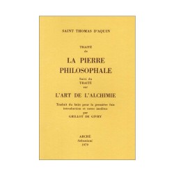 Traité de la Pierre Philosophale suivi du Traité sur l'art de l'alchimie