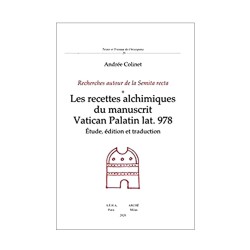 Les recettes alchimiques du manuscrit Vatican Palatin lat. 978. Étude, édition et traduction