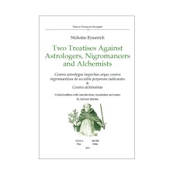 Two Treatises Against Astrologers, Nigromancers and Alchemists