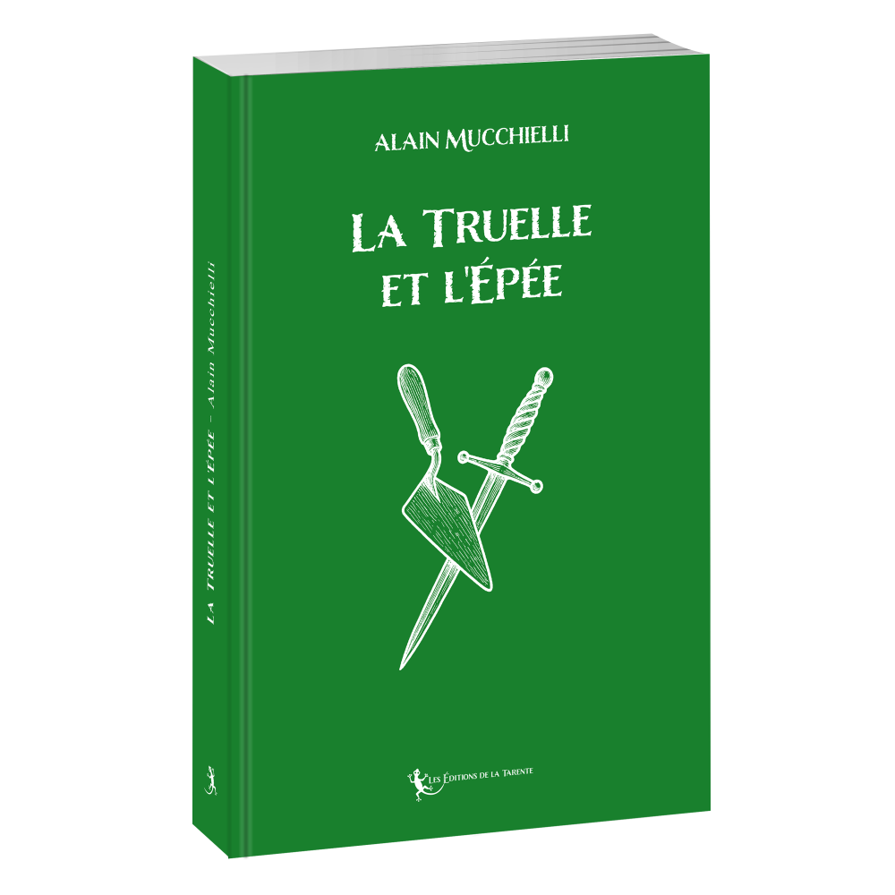 La Truelle  et l'Épée