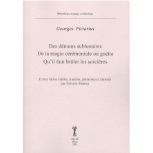 Des démons sublunaires - De la magie cérémoniale ou géotie - Qu'il faut brûler les sorcières
