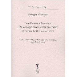 Des démons sublunaires - De la magie cérémoniale ou géotie - Qu'il faut brûler les sorcières