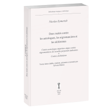 Deux traités contre les astrologues, les nigromanciens et les alchimistes.