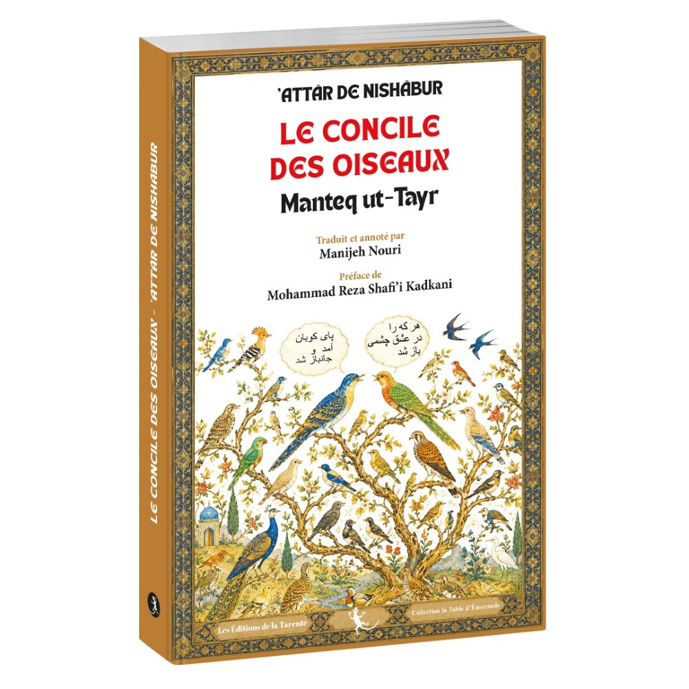 Le Concile des oiseaux – Manteq ut-Tayr d'Attâr | Trad. de Manijeh Nouri