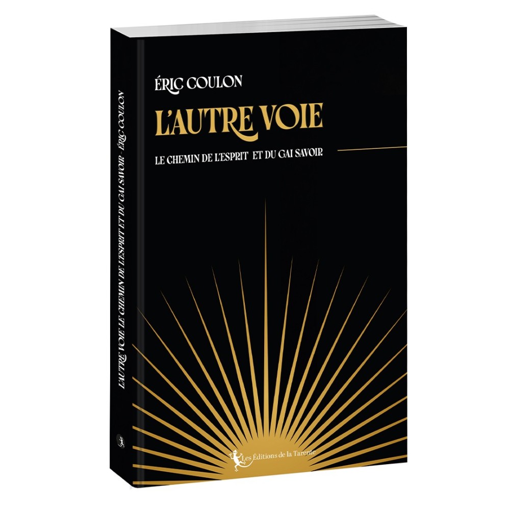 L'Autre Voie – Le chemin de l'Esprit et du Gai Savoir | Éric Coulon