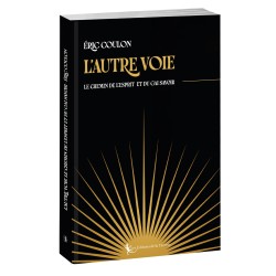 L'Autre Voie – Le chemin de l'Esprit et du Gai Savoir | Éric Coulon