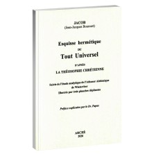 couverture de Esquisse hermétique du Tout Universel d’après la Théosophie Chrétienne