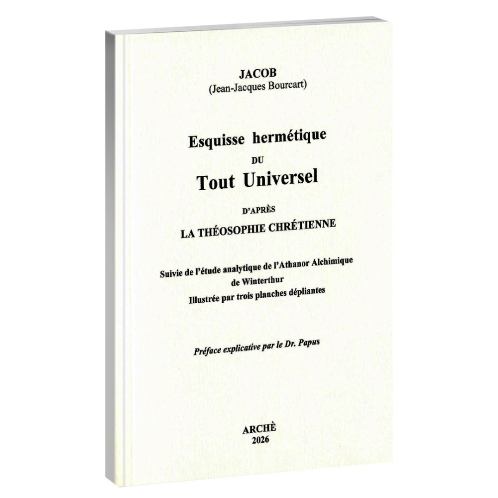 couverture de Esquisse hermétique du Tout Universel d’après la Théosophie Chrétienne