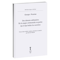 Des démons sublunaires – Magie cérémoniale, goétie et démonologie | Éditions Archè