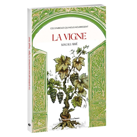 La Vigne – Magali Aimé | Symbolisme et traditions