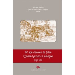110 ans d’écoles de filles  Chaulan Gaimard à Aubagne  (1856-1966)