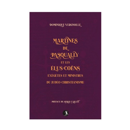 Martines de Pasqually et les Élus Coëns – Judéo-Christianisme