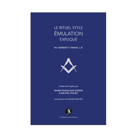 Le Rituel style Émulation expliqué – Franc-maçonnerie