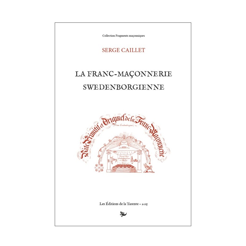 La Franc-maçonnerie swedenborgienne – Histoire et doctrine