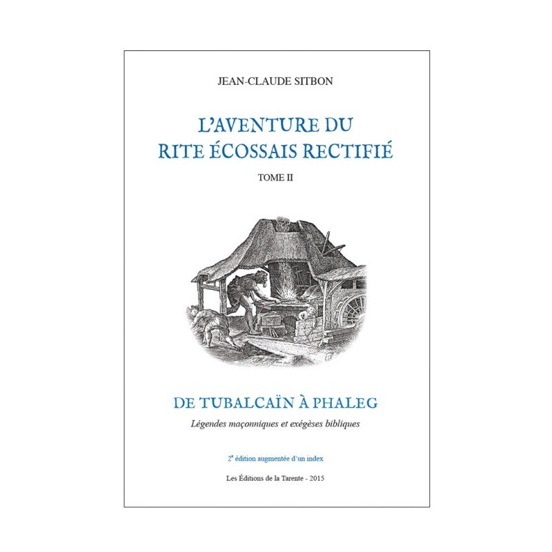 L’Aventure du Rite Écossais Rectifié – Tome 2