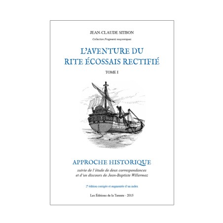 L’Aventure du Rite Écossais Rectifié – Tome 1