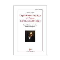 La Philosophie mystique en France à la fin du XVIII° siècle