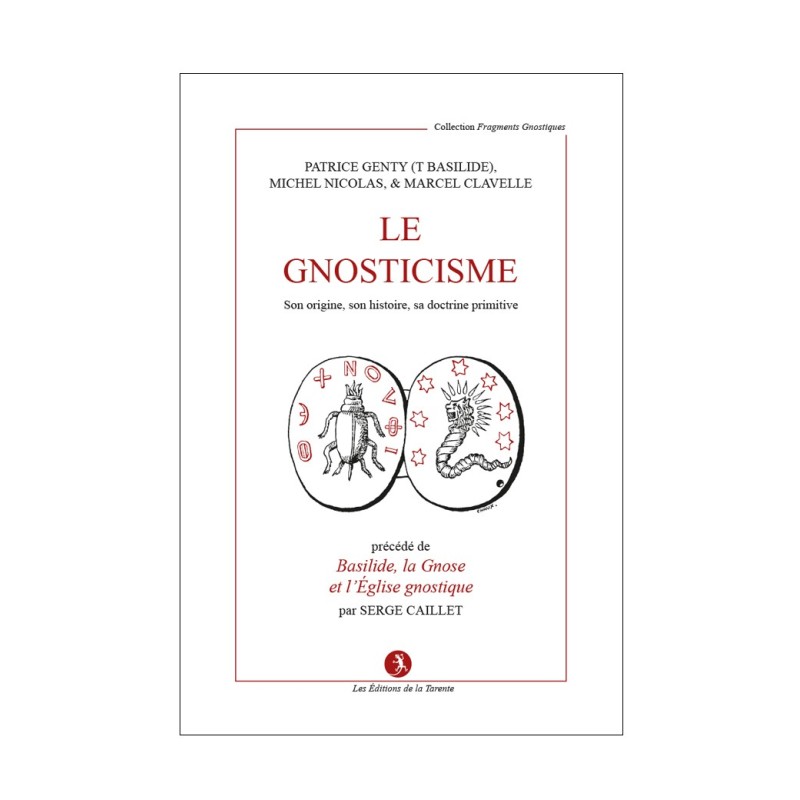 Le Gnosticisme – Origine, histoire et doctrine primitive