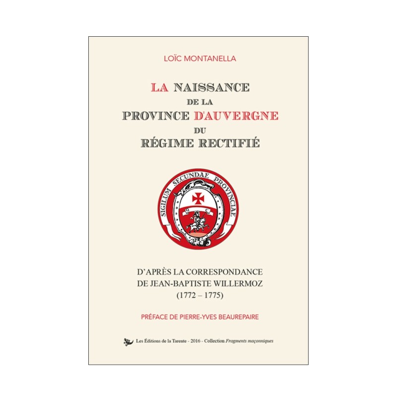 La naissance de la Province d'Auvergne du Régime Rectifié