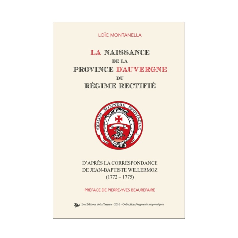 Naissance de la Province d’Auvergne du Régime Rectifié