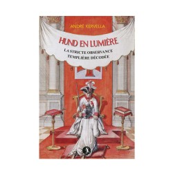 Hund en lumière – La Stricte Observance Templière décodée