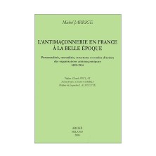 L’antimaçonnerie en France à la Belle Époque