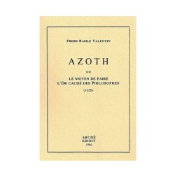 Azoth ou le Moyen de faire l'Or caché des Philosophes