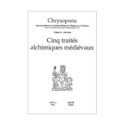 Chrysopoeia VI - 1997-1999. Cinq traités alchimiques médiévaux