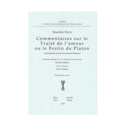 Commentaires sur le Traité de l'Amour ou le Festin de Platon. 2e édition revue.