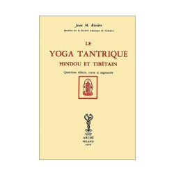 Le Yoga tantrique hindou et tibétain