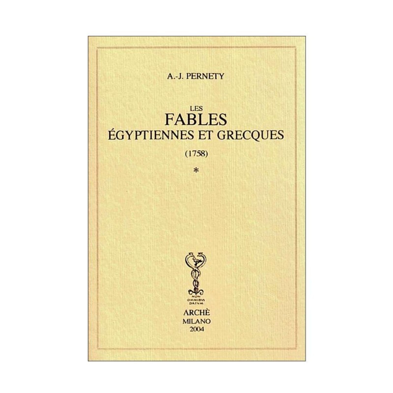 Les fables égyptiennes et grecques dévoilées & reduites au même principe (1758) - 2 vol.